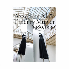 AZZEDINE ALAÏA, THIERRY MUGLER